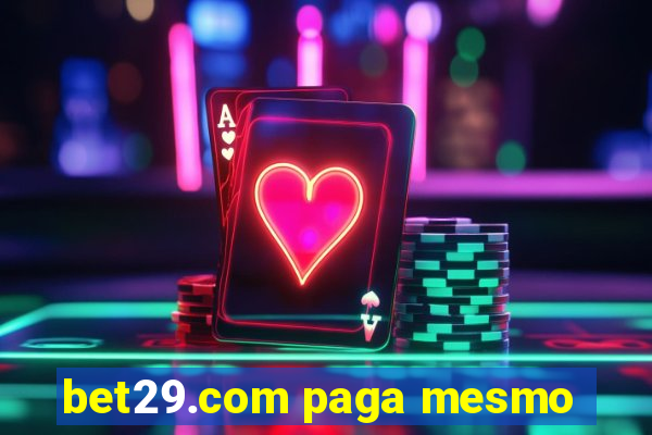 bet29.com paga mesmo